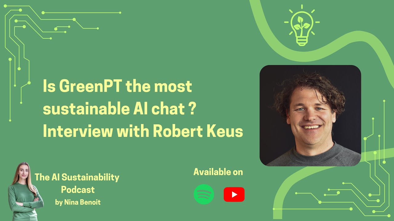 Episode 3 - Is GreenPT the most sustainable AI chat? I asked Robert Keus
