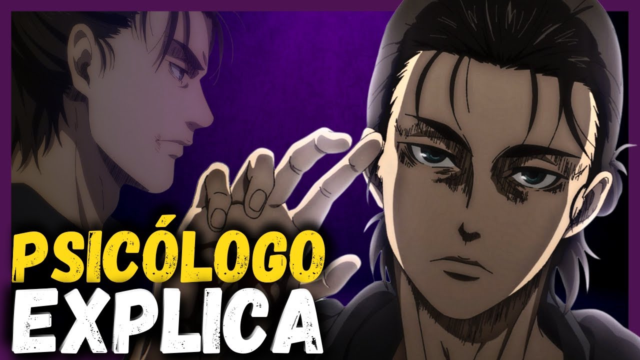 EREN me MANIPULOU a fazer esse vídeo | Psicologia Shingeki no Kyojin | Parte 2