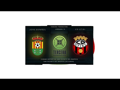 JOVE ESPAÑOL vs UTIEL| TERCERA RFEF 🔴 DIRECTO