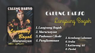 Download lagu Calung Darso - Langsung Bogoh (Full Album) Calung jadul Darso mp3
