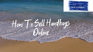 How To Sell Handbags Online