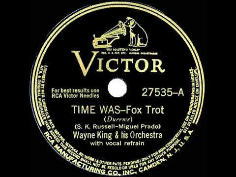 1941 Wayne King - Time Was (Buddy Clark, vocal)