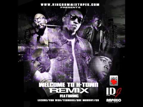 Welcome To H-Town REMIX - Lecrae Ft. Dre Murray, Tedashii, Von Won & GS (One Accord Djs)