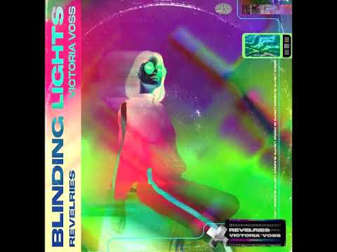 Revelries & Victoria Voss - Blinding Lights