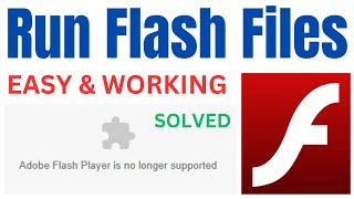 How To Run Adobe Flash Player Files On Browser | Adobe Flash Player Is No Longer Supported | Working