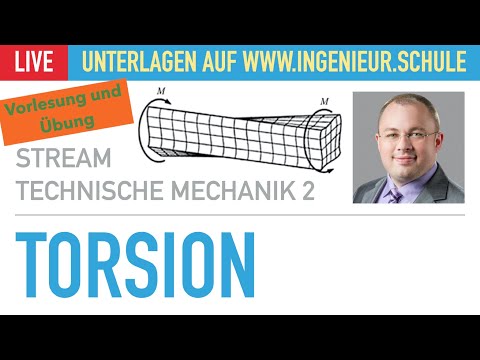 Torsion – Vorlesung und Übung – Technische Mechanik 2
