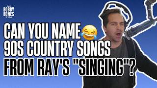 Can you name the 90s country song from Ray's singing 😆