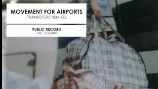 Ultra Red   Movement for Airports Transistors Remixes