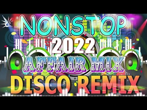 NONSTOP DISCO AFFAIR MIX 2022
