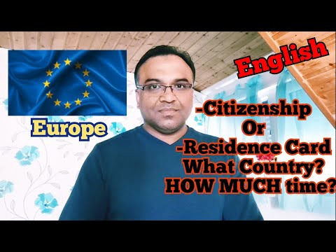 English - How Much Time? Residence Card - Citizenship, Which EU Country?