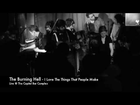 The Burning Hell - I love the things that people make