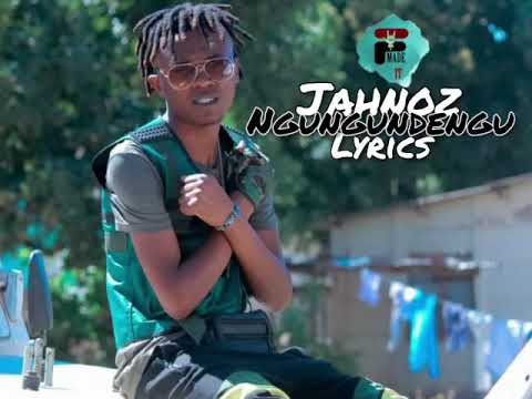 JAHNOZ-NGUNGUNDENGU LYRICAL VIDEO