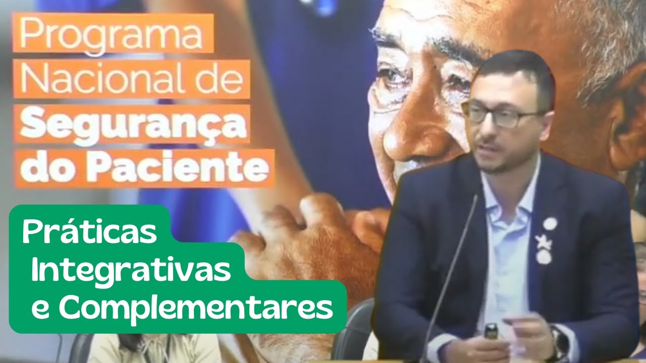 Segurança do Paciente e Práticas Integrativas e Complementares em Saúde