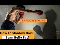 SHADOW BOXING AND CAN IT HELP TO LOSE WEIGHT