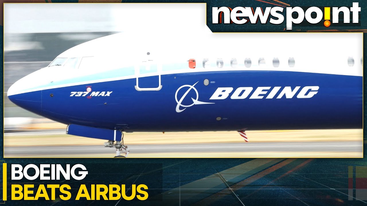 Boeing Tops Airbus in Annual Orders for First Time Since 2018 | WION