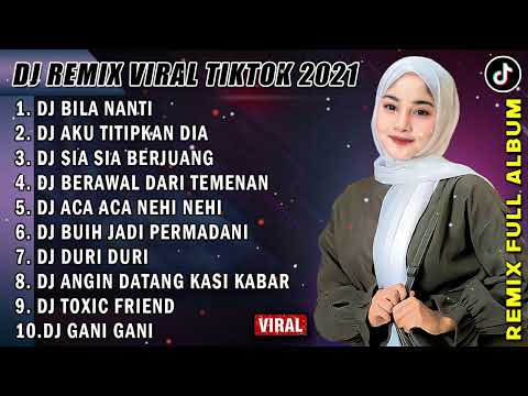DJ SLOW 2021 NONSTOP - DJ BILA NANTI NABILA MAHARANI | AKU TITIPKAN DIA FULL BASS VIRAL TIKTOK