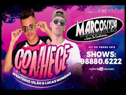 CONHECE! ( WERTINHO VILÃO & LUCAS MORENO ) MÚSICA NOVA PRA TOCAR NESSE VERÃO!