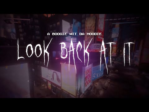 a boogie wit da hoodie - look back at it [ sped up ] lyrics