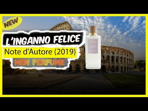 New perfume L Inganno Felice by Note d Autore for Men 2019