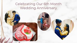 Vlog #16• Celebrating 6th Month Wedding Anniversary❤️❤️•