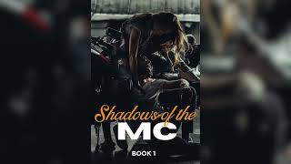Shadows of the MC Book 1