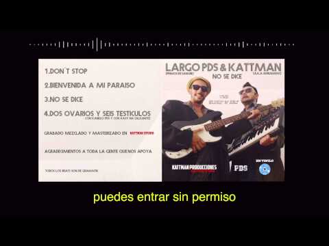 Largo PDS & Kattman - 02.Bienvenida a mi paraíso