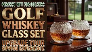The Ultimate Golf Whiskey Glass Set | Best Gift for Golf Lovers! ⛳🥃