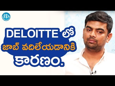 I Quit My Job In Deloitte To Become Director - Gowtam Tinnanuri || 