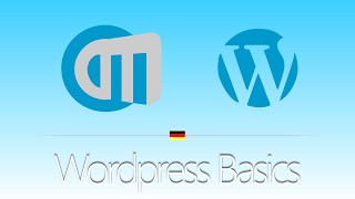 einfaches Wordpress Tutorial - Grundlagen/Basics [deutsch/german]
