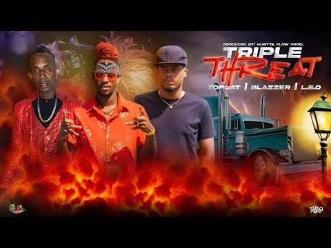 Topcat & Blazzer X L.E.D - Triple Threat (Grenada Soca 2023)