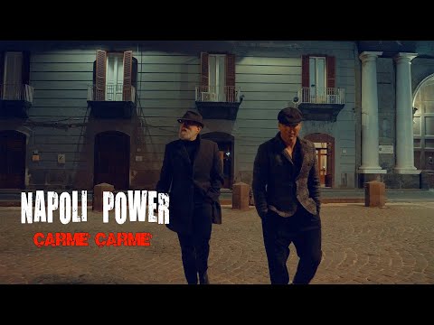 NAPOLI POWER  "  Carlo Cuomo - Sasa' Cosenza "  Carmè Carmè  ". Directed. Enzo De Vito. Video 2024