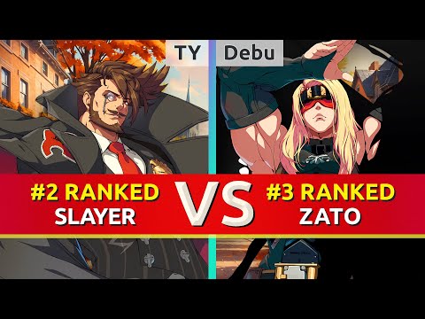 GGST ▰ TY (#2 Ranked Slayer) vs Debu (#3 Ranked Zato). High Level Gameplay