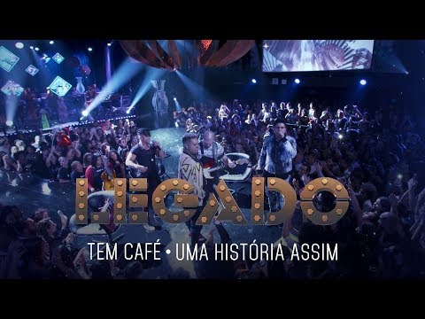 Legado - Tem Café | Uma história assim