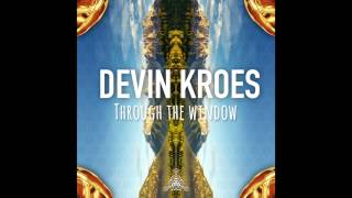 Devin Kroes - Through the Window (Chillage Records, 2015)