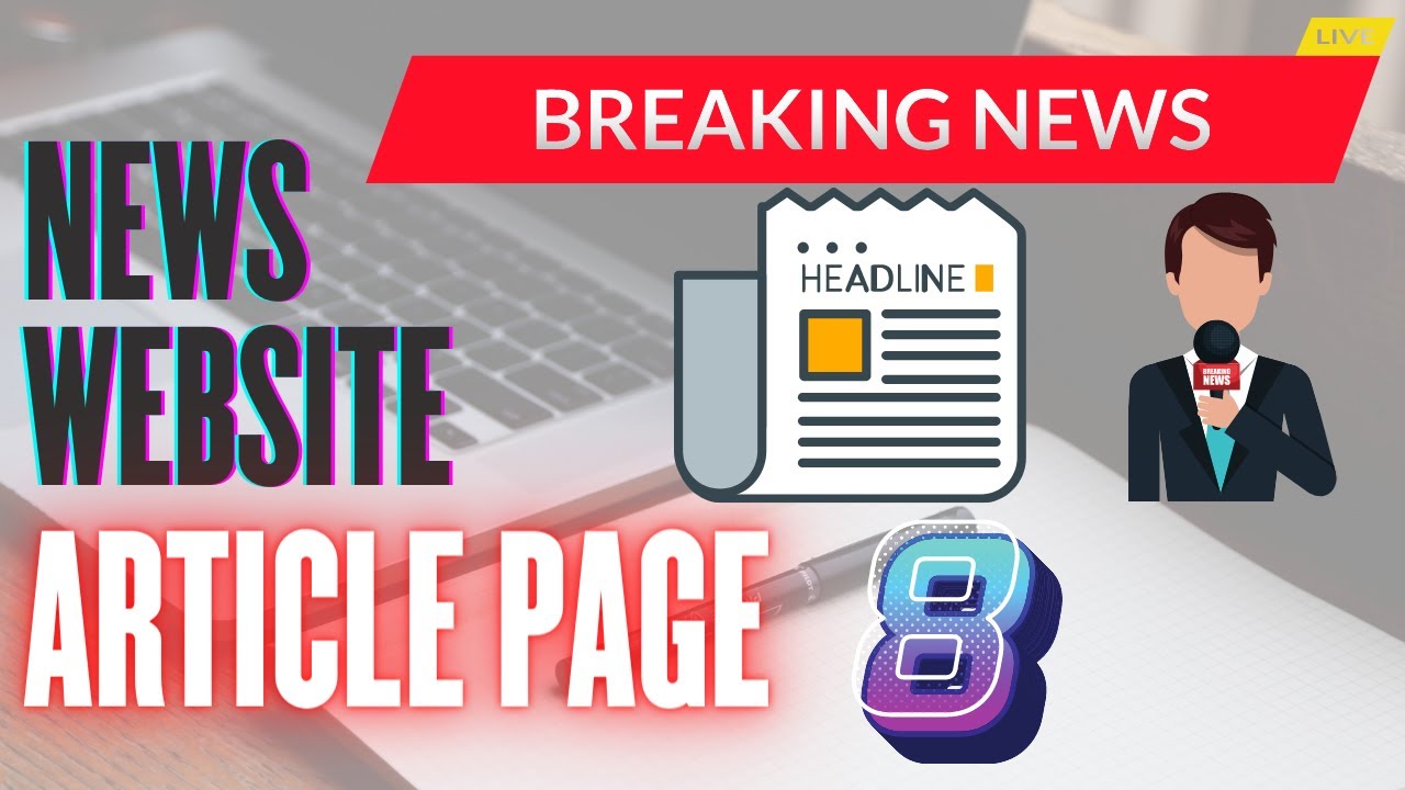 Article Page -- 8 | NEWS WEBSITE  | HTML & CSS CRASH COURSE | Full Tutorial.