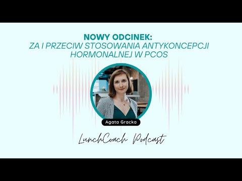 PCOS - za i przeciw stosowania antykoncepcji hormonalnej