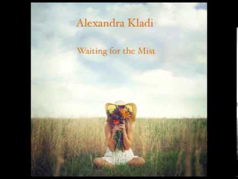 Alexandra Kladi - Waiting for the Mist