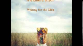 Alexandra Kladi - Waiting for the Mist