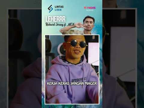 LEHERRR - Richard Jersey ft. MEX | Lirik Lagu Timur Terbaru 2024