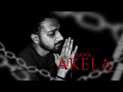 BAWA - AKELA | HINDI SAD RAP SONG 2023 | HEART BROKEN & BREAKUP SONGS
