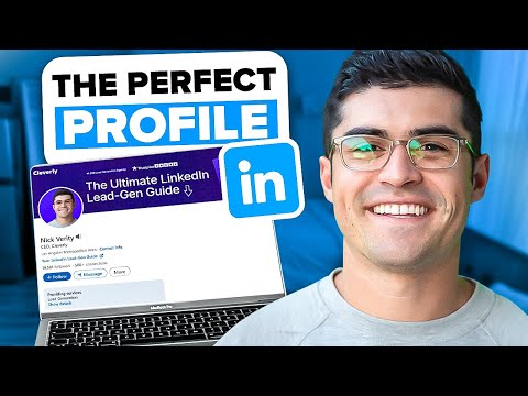 How To Create A LinkedIn Profile That ACTUALLY Sells!