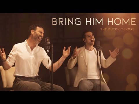 The Dutch Tenors - Bring Him Home (Les Misérables)