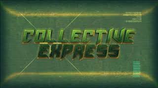 The Collective Express - God Speed Angel
