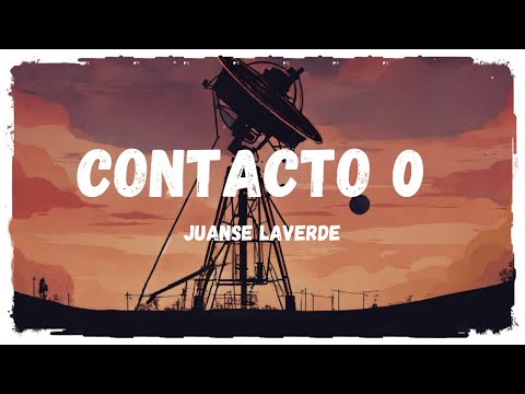 Contacto 0 - Juanse Laverde