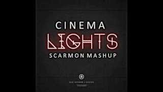 Cinema Lights (Scarmon Mashup) - Steve Angello &amp; Third Party vs. Benny Benassi feat. Gary Go