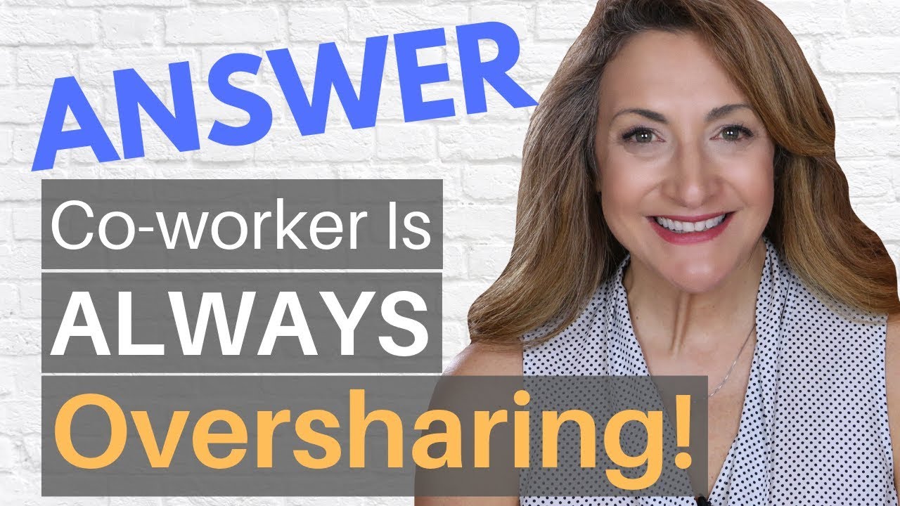 Co-Worker Is Always Oversharing [Part 2]