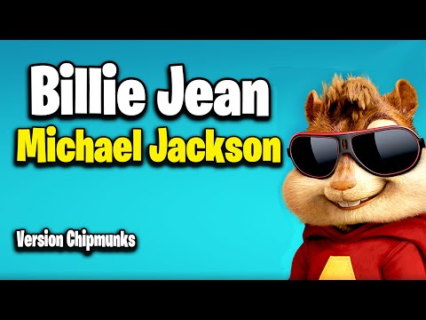 Billie Jean - Michael Jackson (Version Chipmunks - Lyrics/Letra)