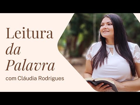 COMO SERÁ NOSSA LEITURA DA PALAVRA EM 2023 - Missionária Cláudia Rodrigues
