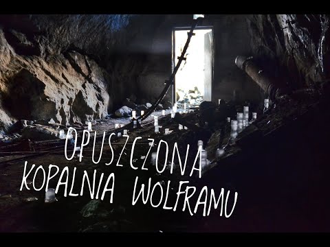 Opuszczona Kopalnia Wolframu | URBEX