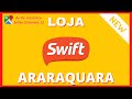 Conheça A Loja Swift Inaugurada Em Araraquara SP
